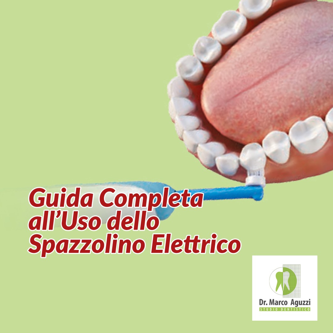 Guida Completa all’Uso dello Spazzolino Elettrico